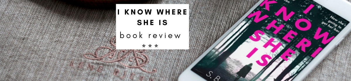 Book Review | I Know Where She Is by S. B. Caves