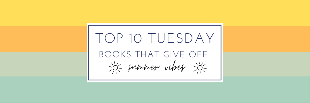 Top Ten Tuesday | Books with summer vibes